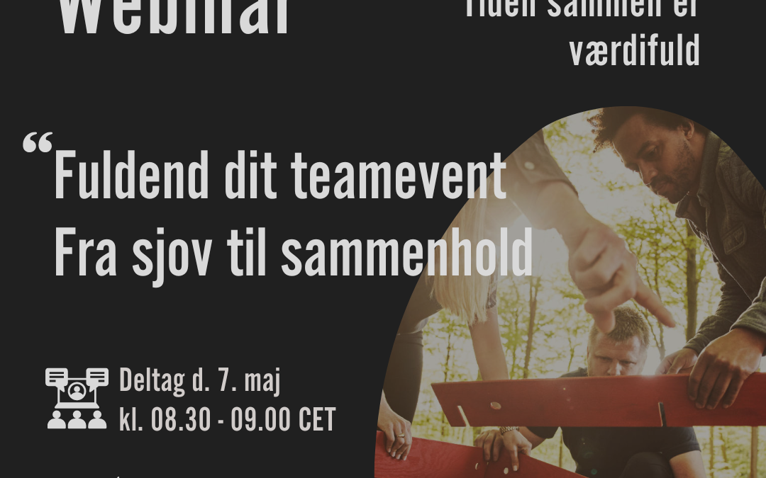 Fuldend dit teamevent – fra sjov til sammenhold